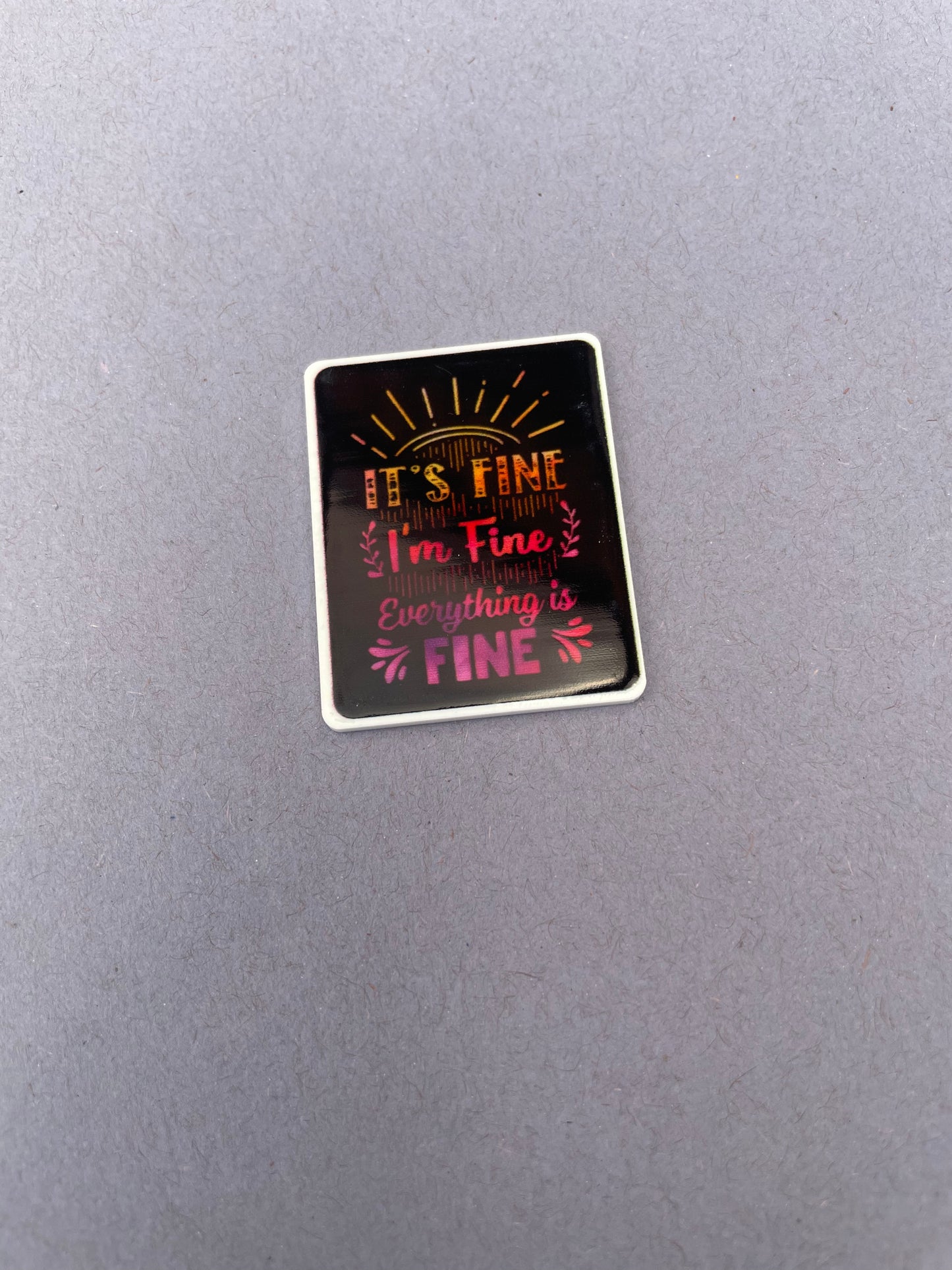It’s Fine I’m Fine Everything Is Fine needle minder