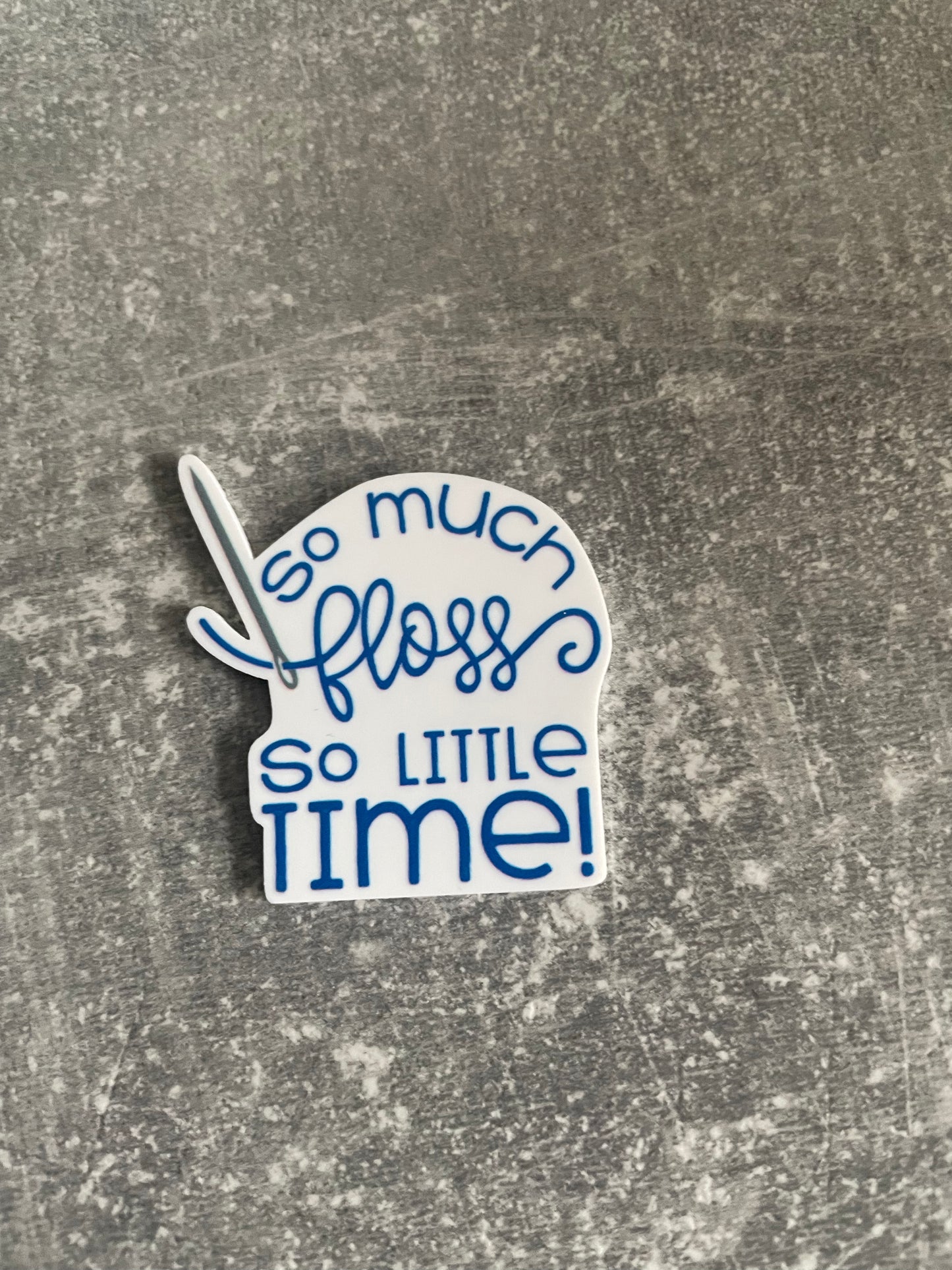 So Much Floss So Little Time needle minder