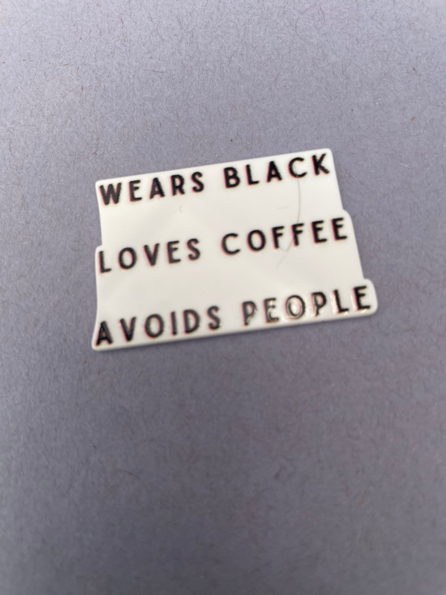 Wears Black Loves Coffee Avoids People needle minder