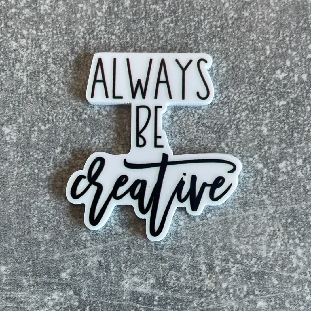 Always Be Creative needle minder