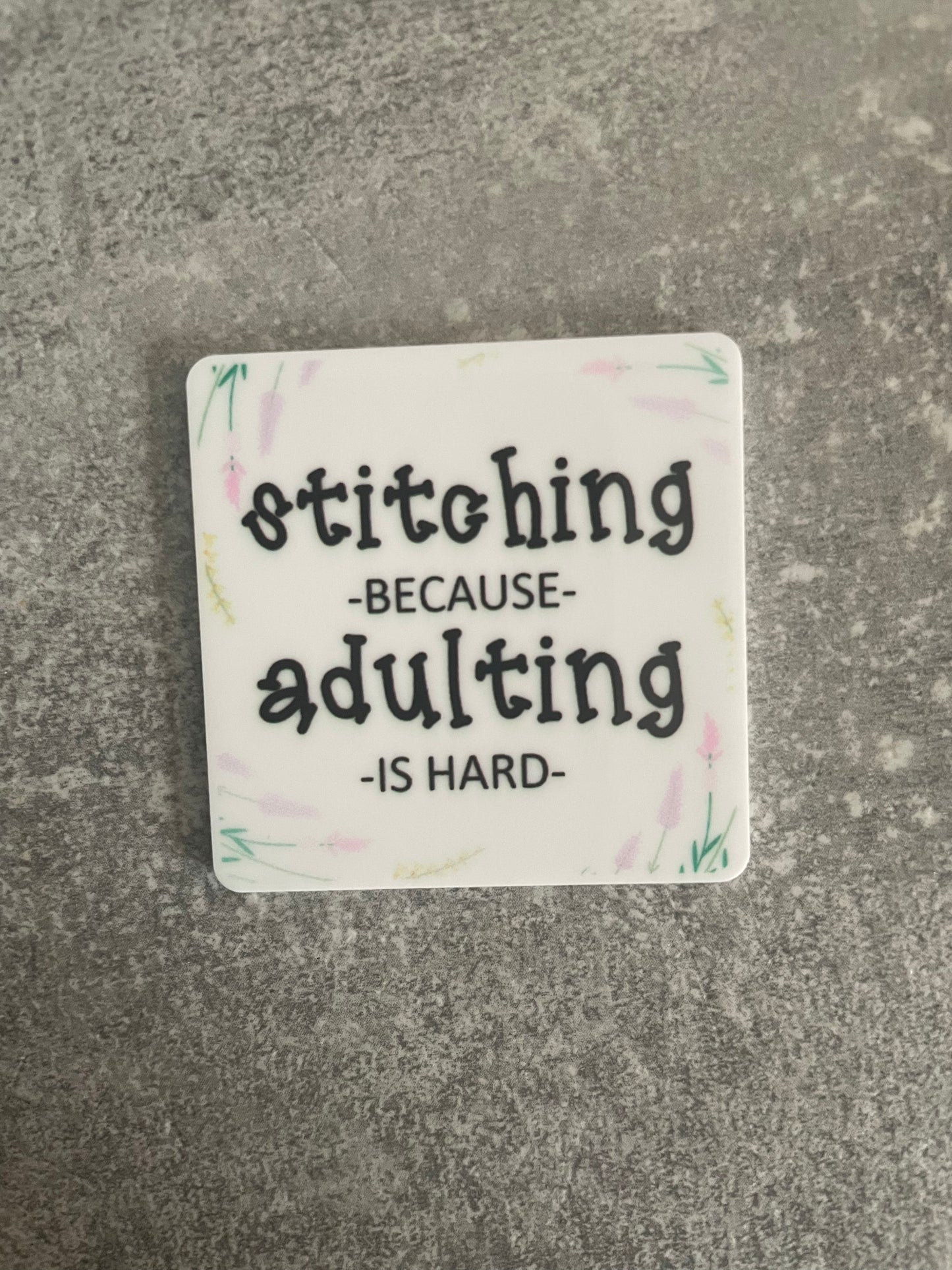 Stitching Because Adulting Is Hard needle minder