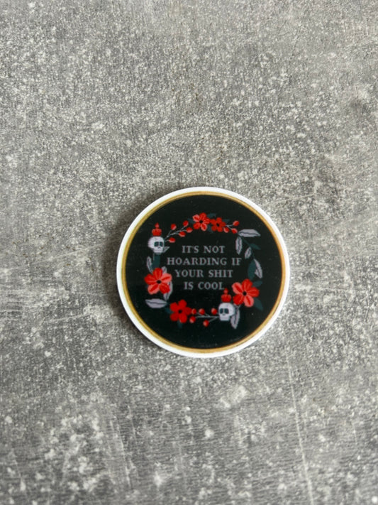 It’s Not Hoarding If Your Shit Is Cool Cross Stitch needle minder