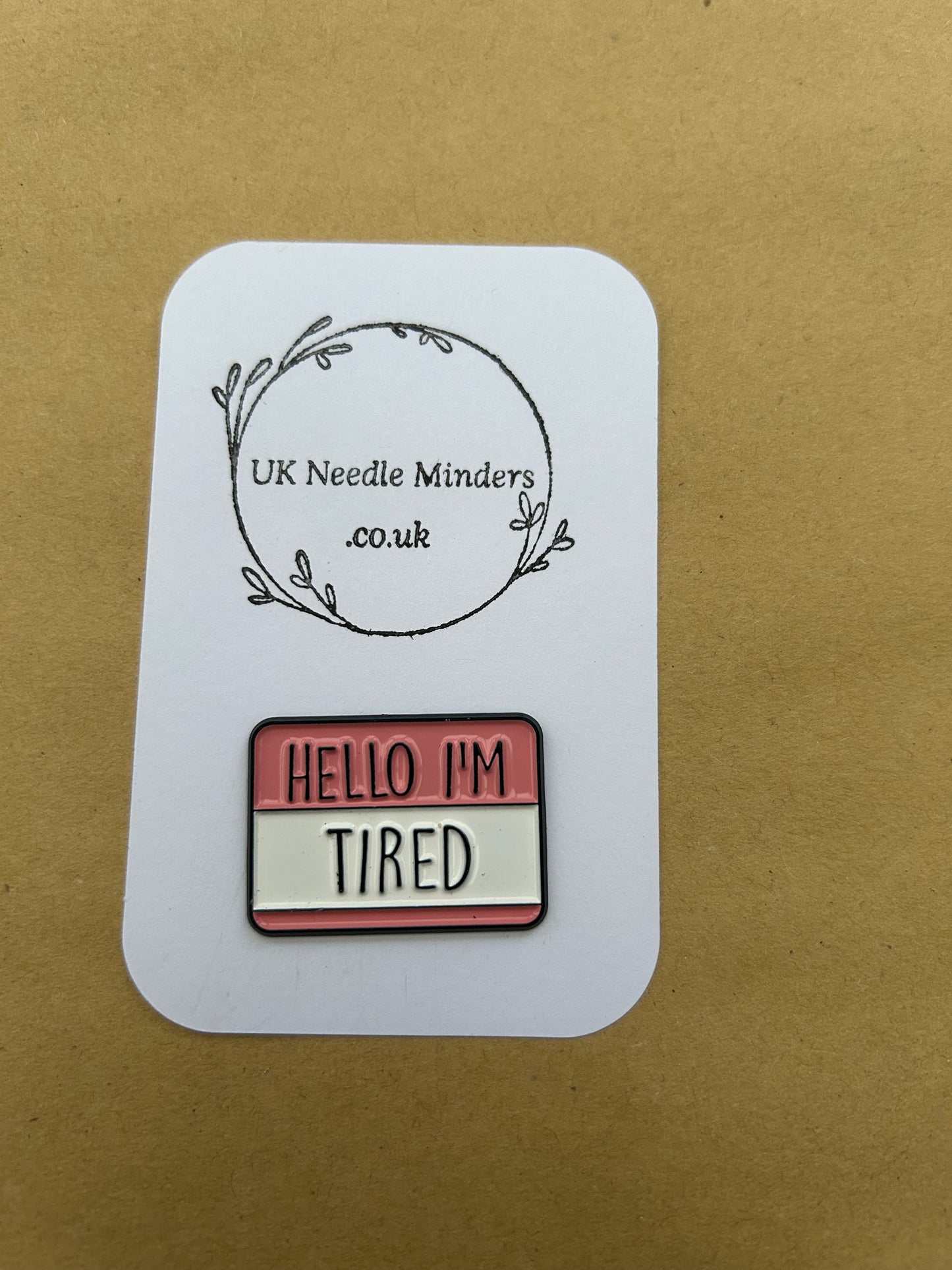 Hello I’m Tired enamel needle minder