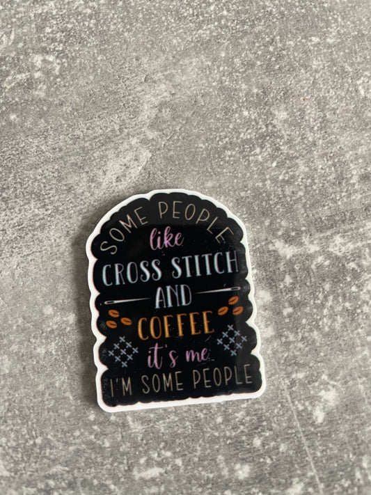 Some People Like Cross Stitch And Coffee needle minder