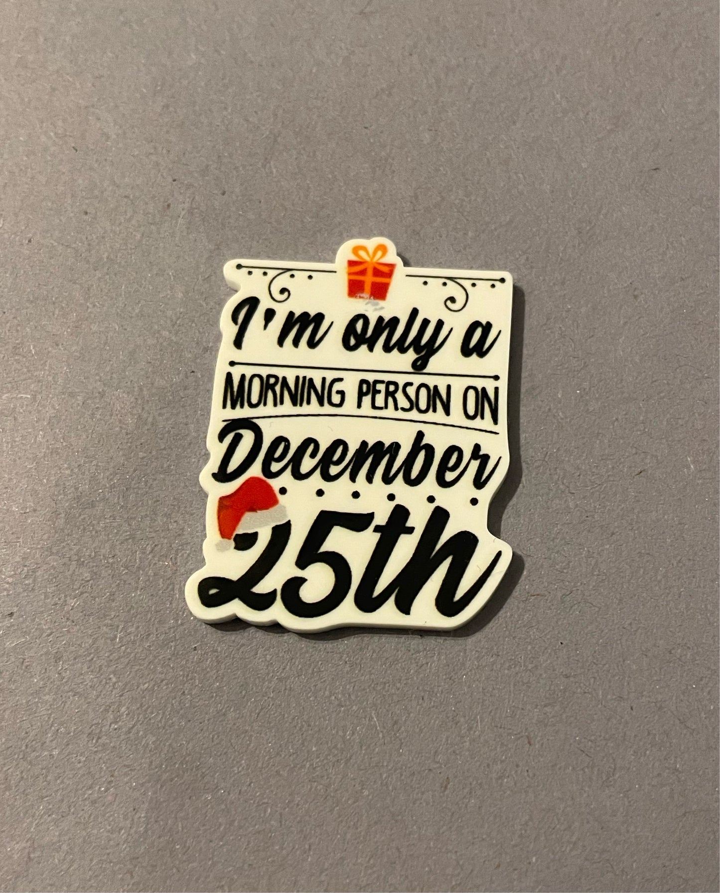 I’m Only A Morning Person On December 25th needle minder