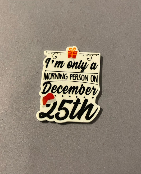 I’m Only A Morning Person On December 25th needle minder