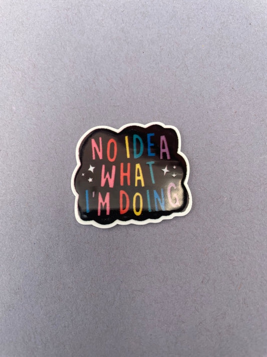 No Idea What I’m Doing needle minder