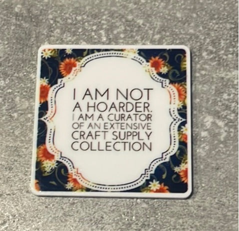 I Am Not A Hoarder needle minder