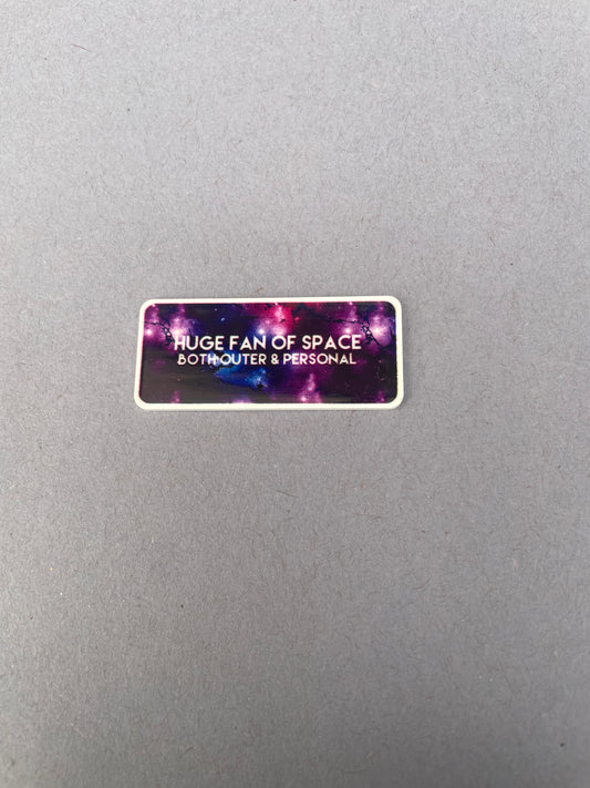 Huge Fan Of Space Both Outer And Personal needle minder