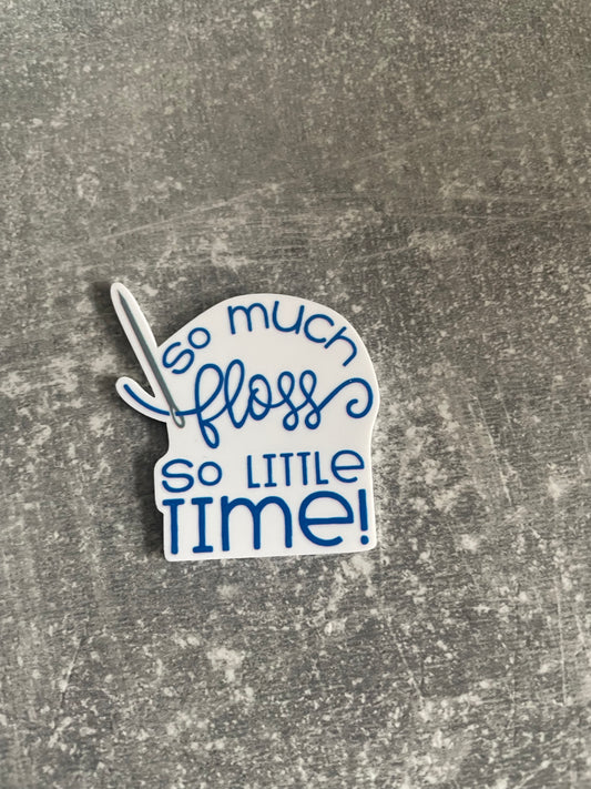 So Much Floss So Little Time needle minder