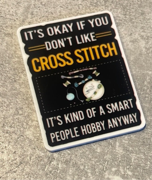 It’s Ok If You Don’t Like Cross Stitch needle minder