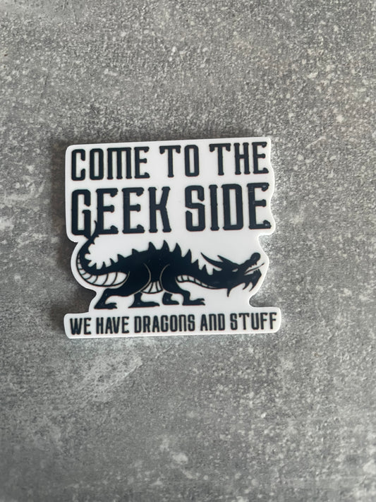 Come To The Geek Side We Have Dragons And Stuff needle minder