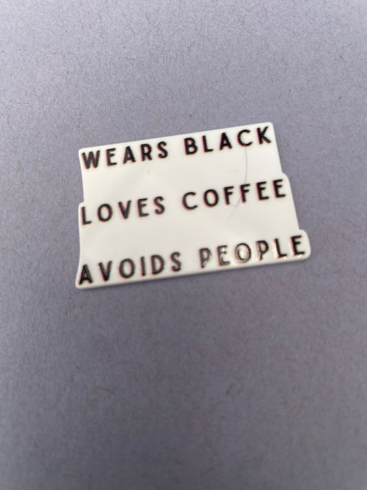 Wears Black Loves Coffee Avoids People needle minder